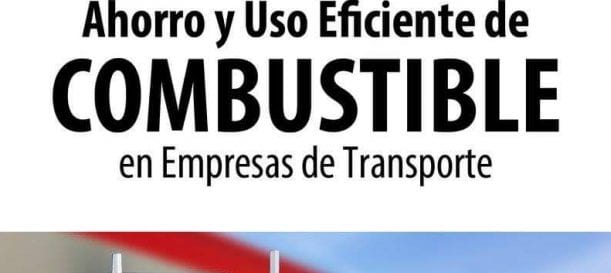 Ahorro y uso eficiente del combustible en empresas de Autotransporte, el 22 de abril